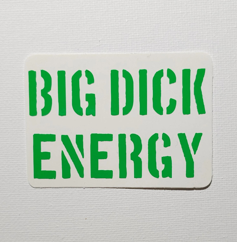 BIG D*CK ENERGY – Premium Vinyl Decal – 16+ Colors Available