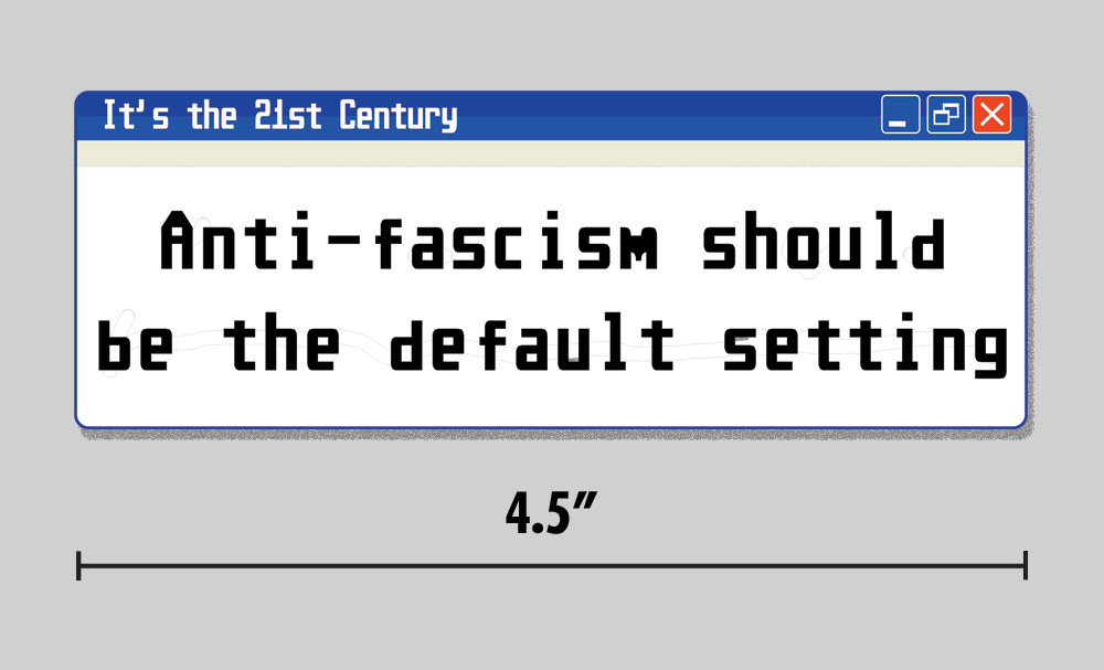 Anti-Fascist "Default Setting" Sticker Windows Parody 4.5" Vinyl Decal