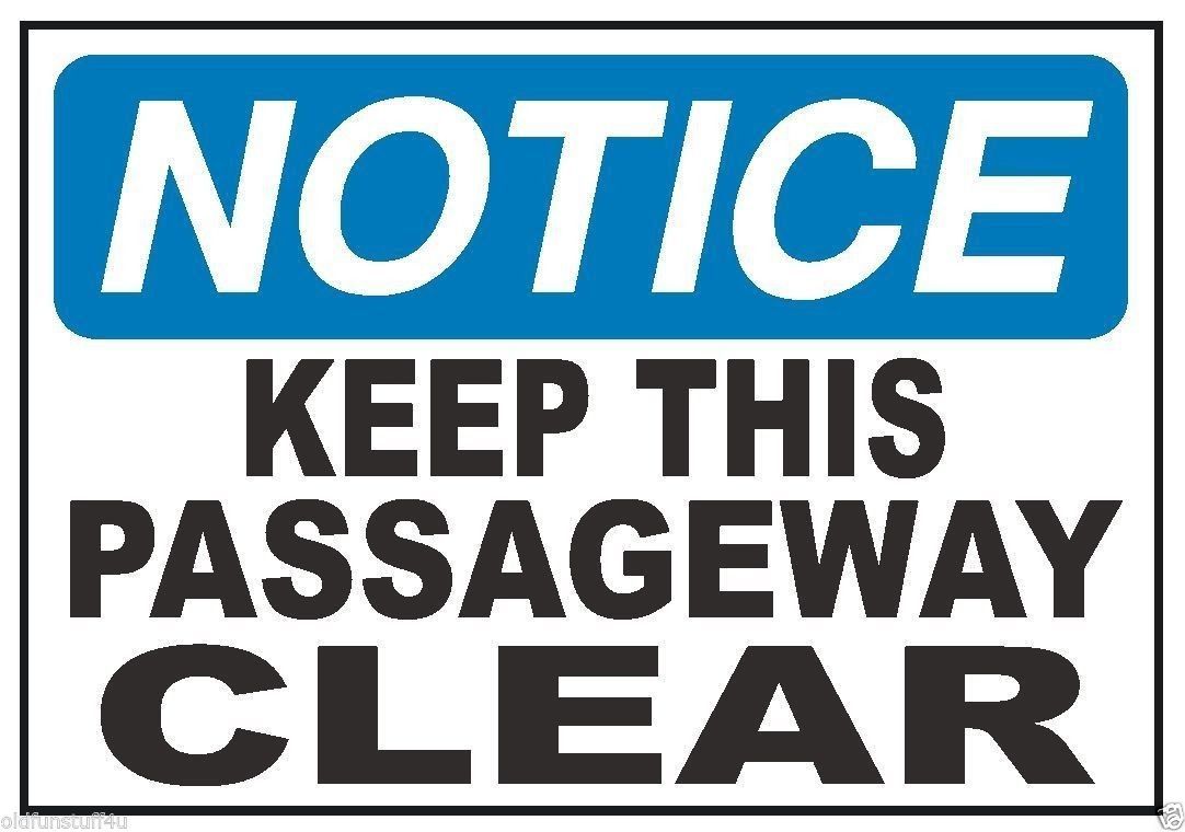Notice Keep Passageway Clear OSHA Business Safety Sign Decal Sticker Label D312