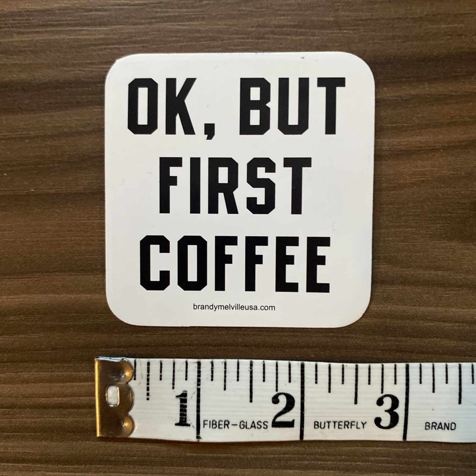 Brandy Melville OK, But First Coffee Sticker