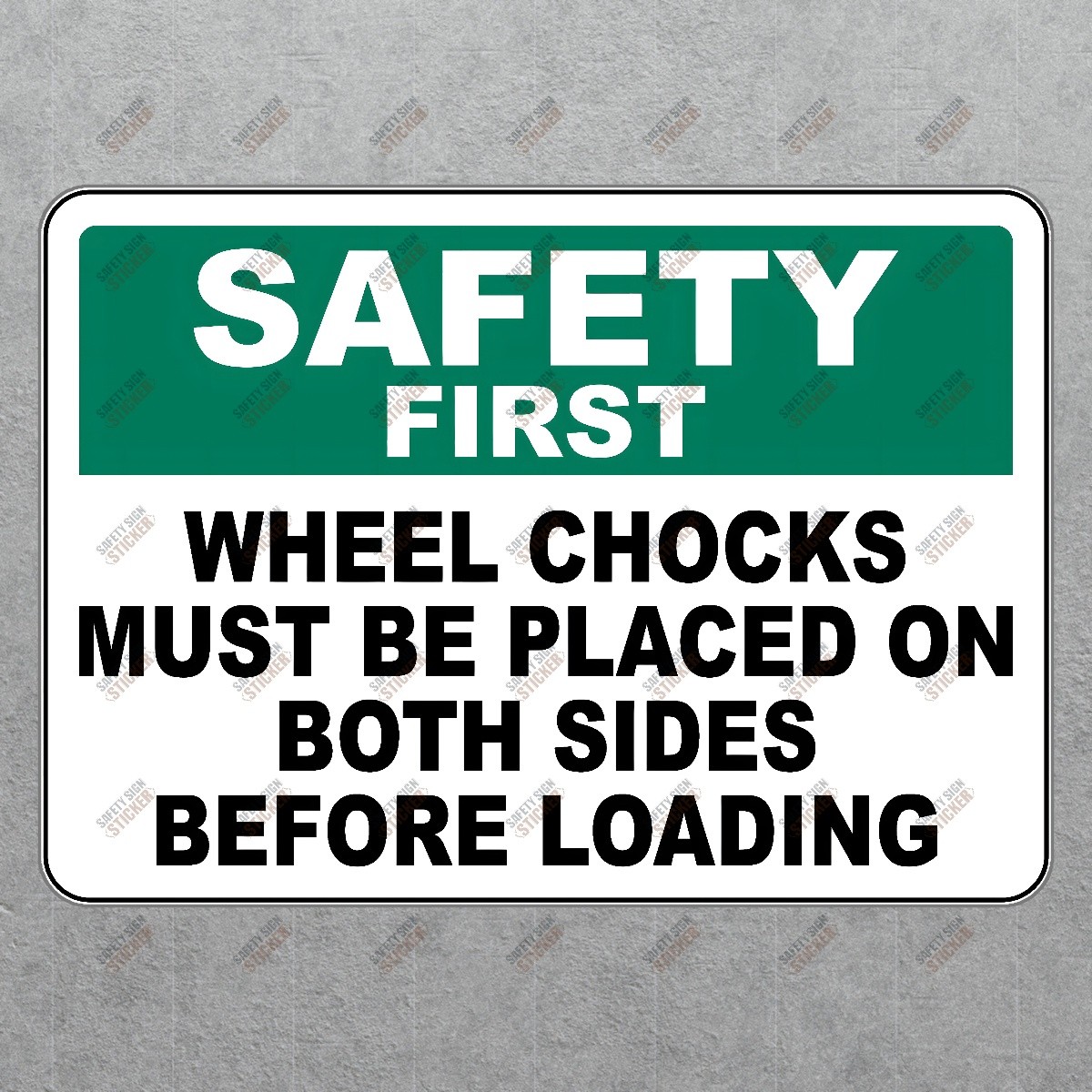Safety First Wheel Chocks Must Be Placed on Both Sides Before Loading #364435