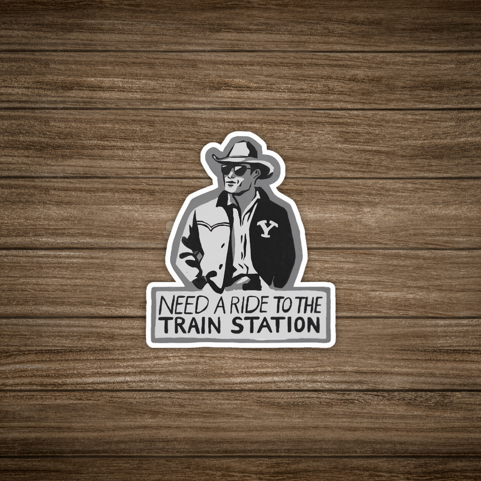 Need A Ride To The Train Station Cowboy Sticker Decal for Car, Laptop, Tumbler #
