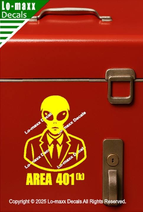 Alien Area 401K Business Man Vinyl Decal Sticker Die Cut Avery Dennison Laptop
