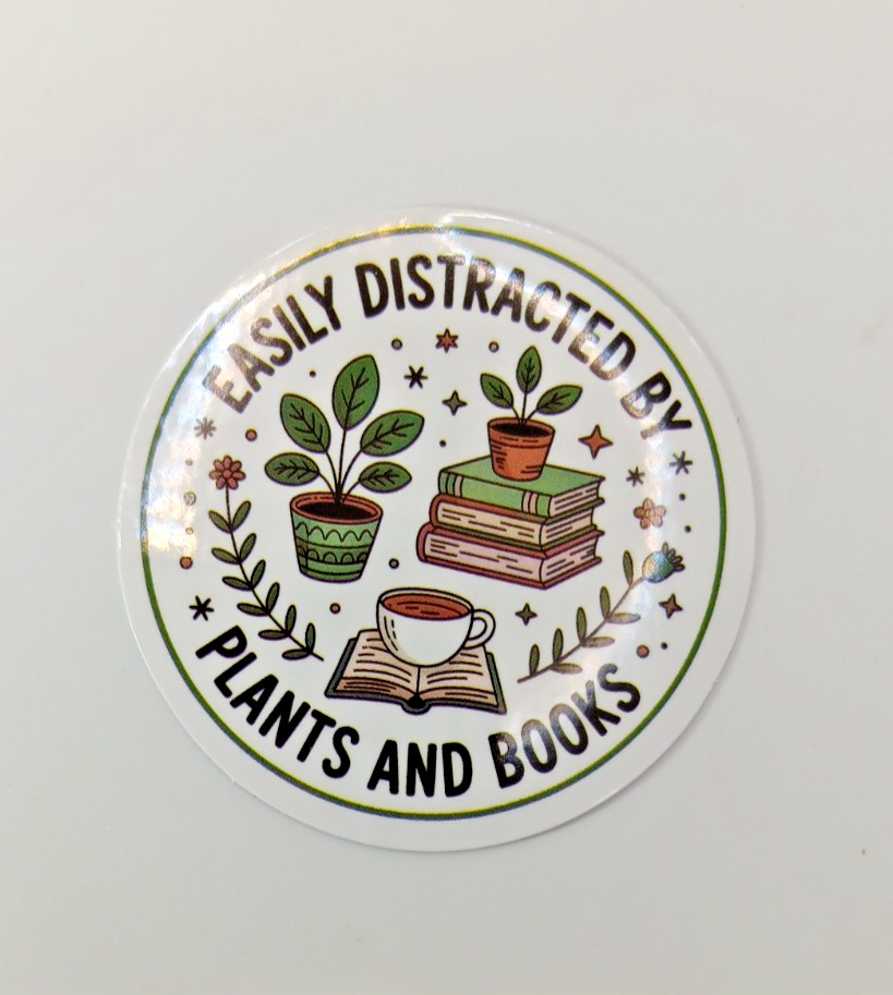 Plants-Funny-Easily Distracted-Books-Vinyl Sticker-Decal-NWOT-Free Shipping!
