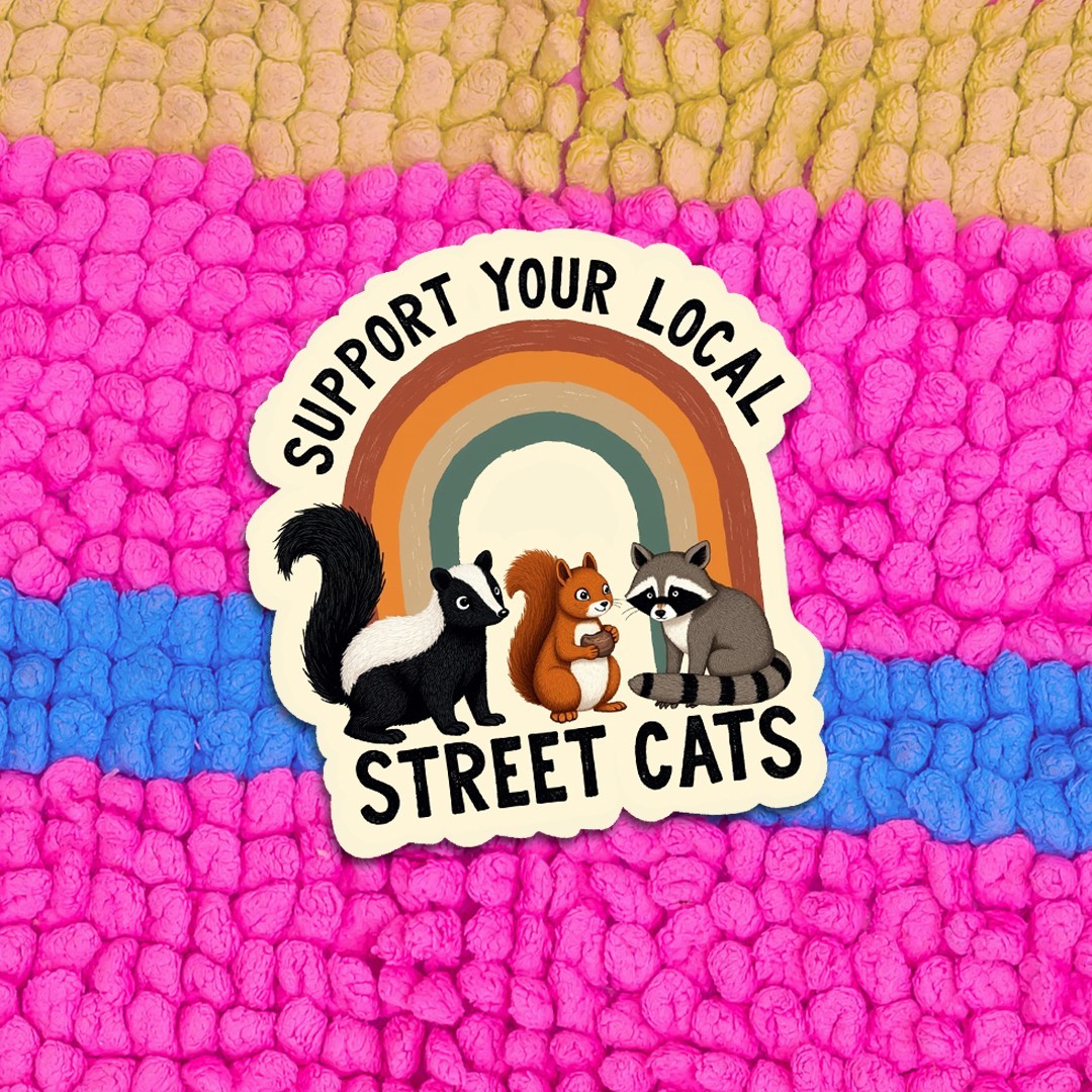 Funny "Support You Local Street Cats" Vinyl Sticker: Skunk, Squirrel, Racoon