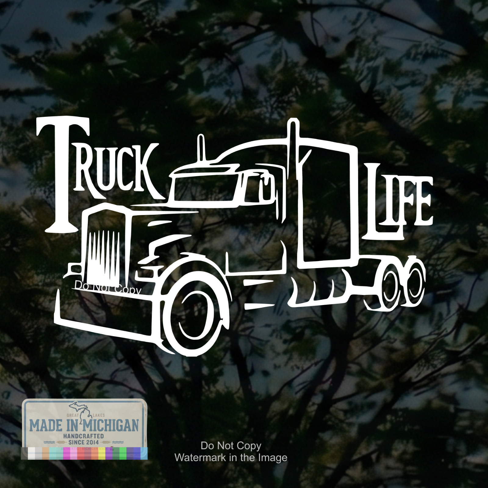 Truck Life Vinyl Decal Sticker Semi Big Rig Diesel Trucker Laptop Window Bumper