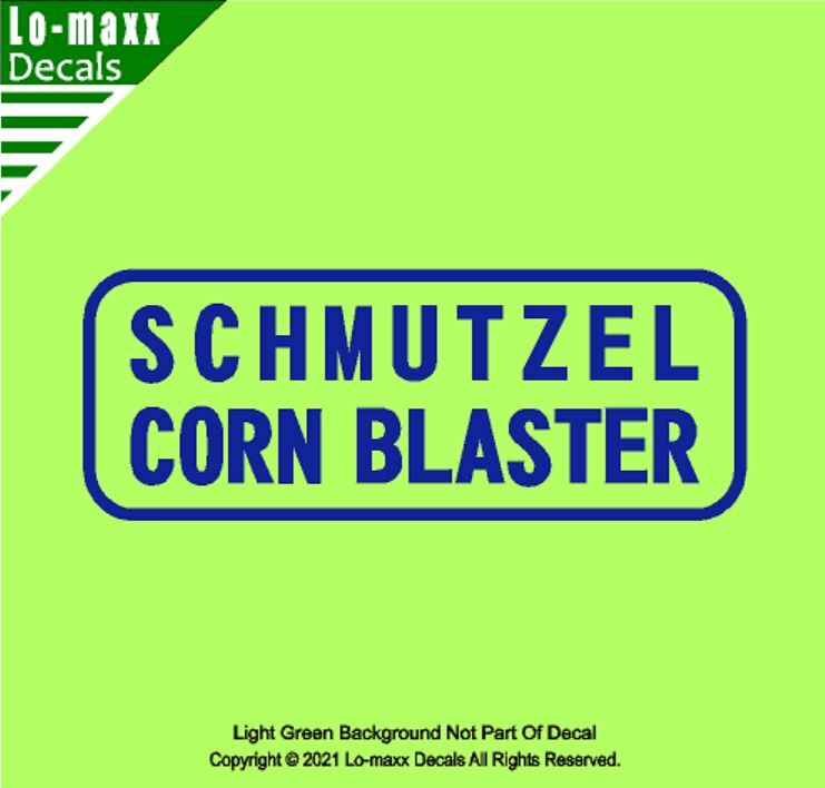 The Original Schmutzel Corn Blaster Superior Quality Art Die Cut Vinyl Decal