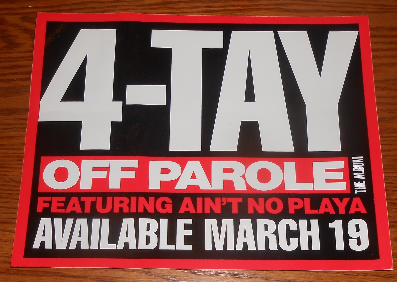 4-Tay Off Parole Jumbo Sticker Rectangle Promo 11×8.5 Rap RARE