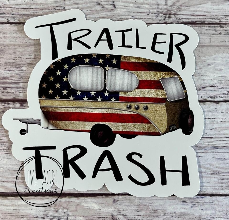 Funny Camping Decal – Car Window Sticker – Laptop Decal – Trailer Trash sticker