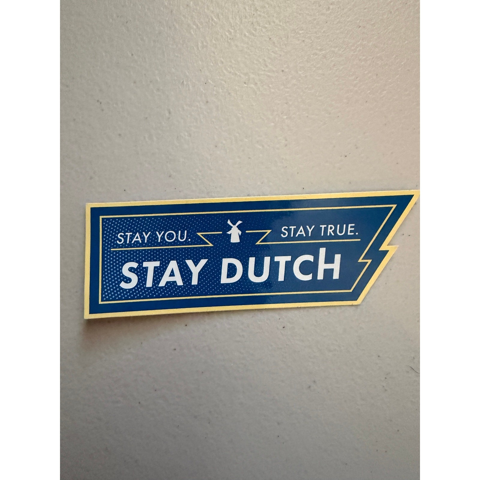 Dutch bros-January 2020 limited-edition sticker. Stay You. Stay True. Stay Dutch