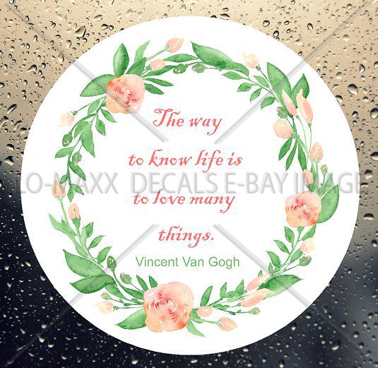 Vincent Van Gogh The Way to Know Life Quote Wall Art Printed Vinyl Sticker