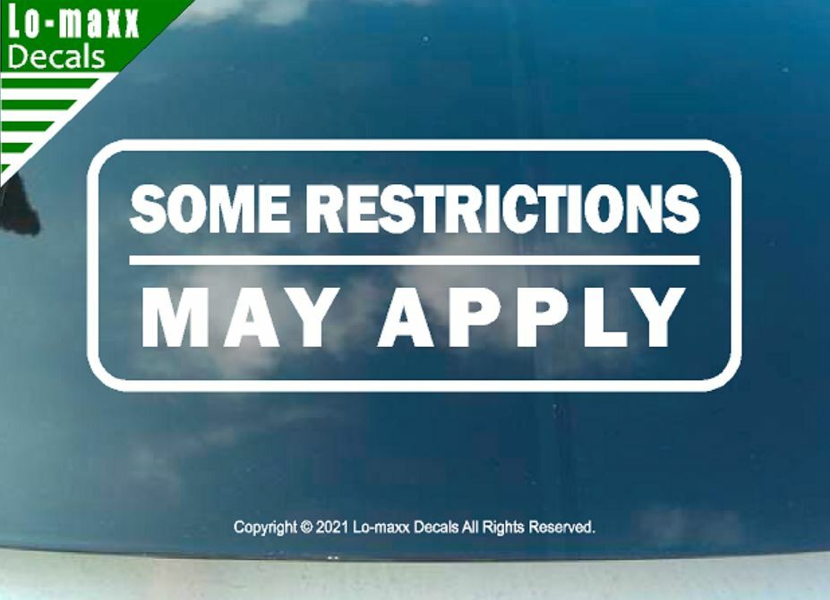 Some Restrictions May Apply Various Sizes Superior Quality Die Cut Vinyl Decal