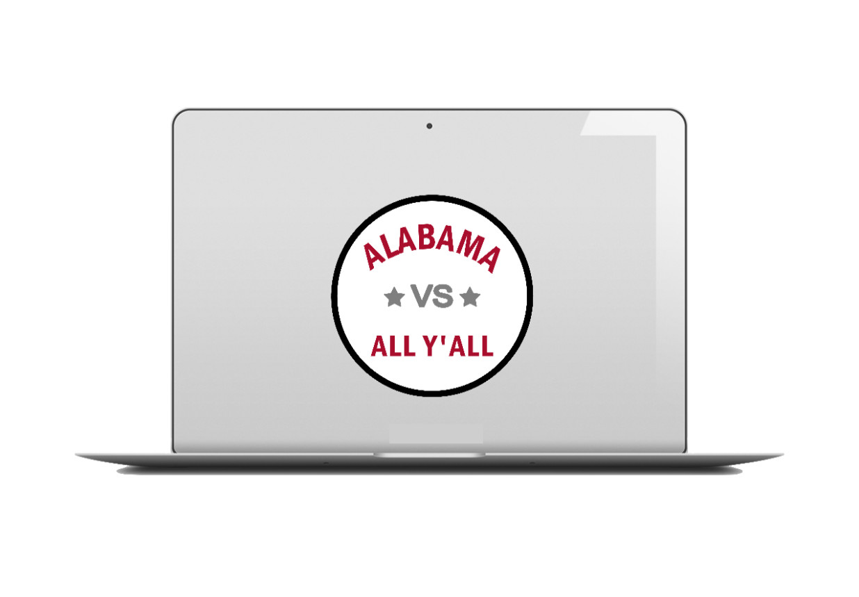 Alabama – VS All Y'all – 4" Handmade Vinyl Decal Car Truck Laptop Cooler Smoker