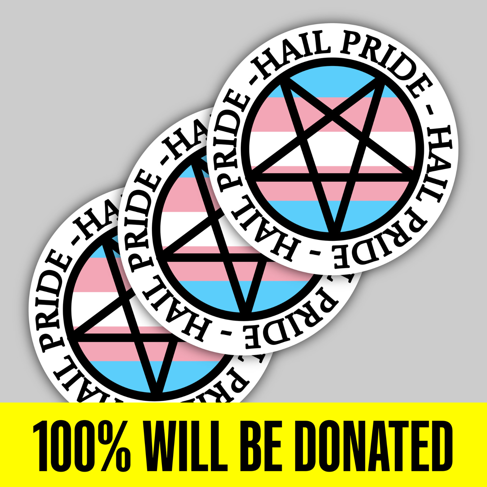"Hail Pride!" 3 Trans Satanic Sticker Pack (5 inches)