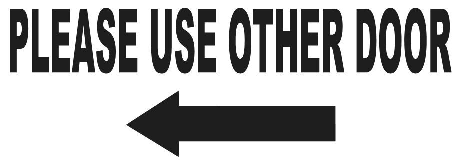 PLEASE USE OTHER DOOR LEFT ARROW VINYL STICKER ENTRANCE EXIT DOOR CHOOSE COLOR