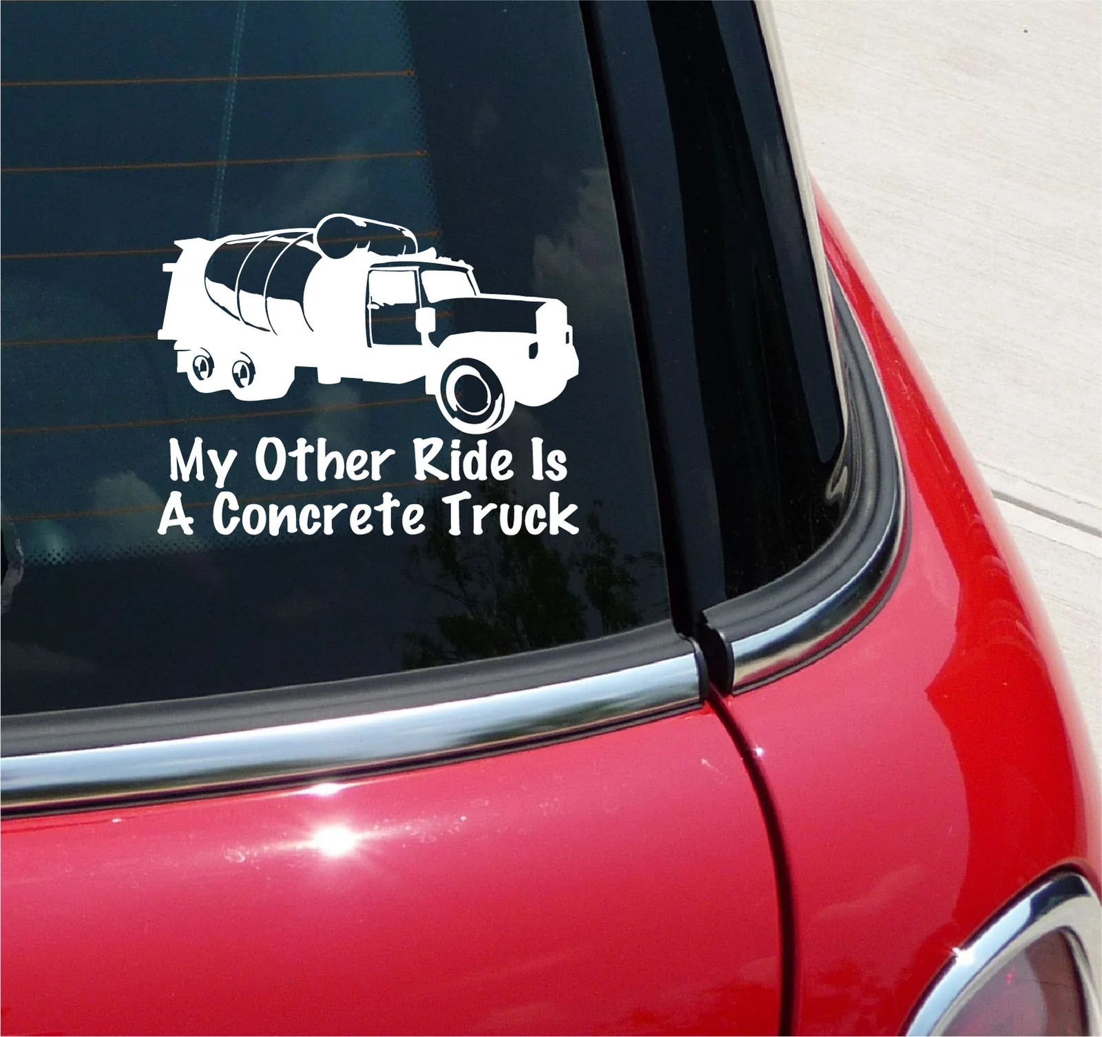 MY OTHER RIDE IS A CONCRETE TRUCK DECAL STICKER CAR TRUCK HEAVY EQUIPMENT