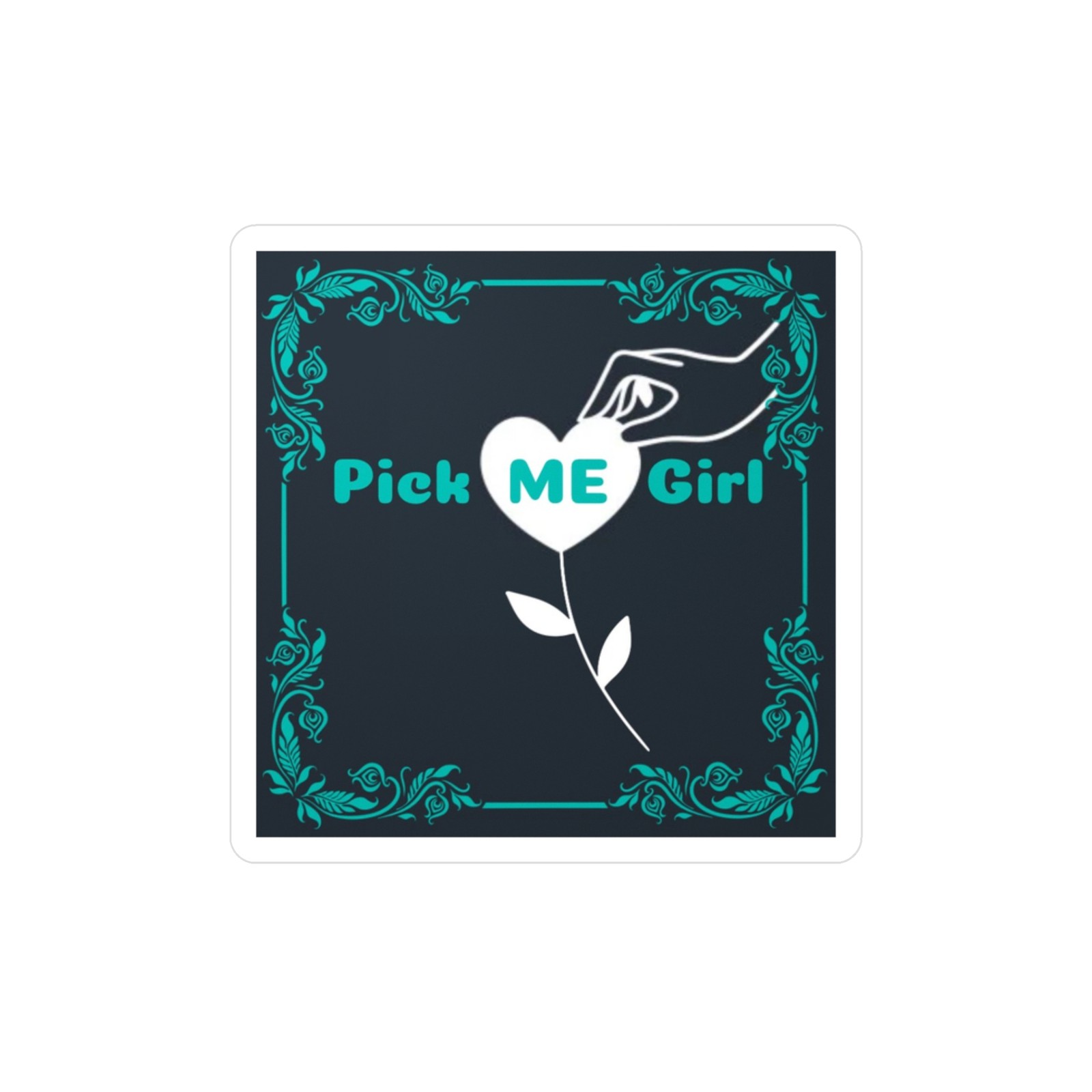 Pick Me Girl Turquoise Kiss-Cut Vinyl Sticker Decals