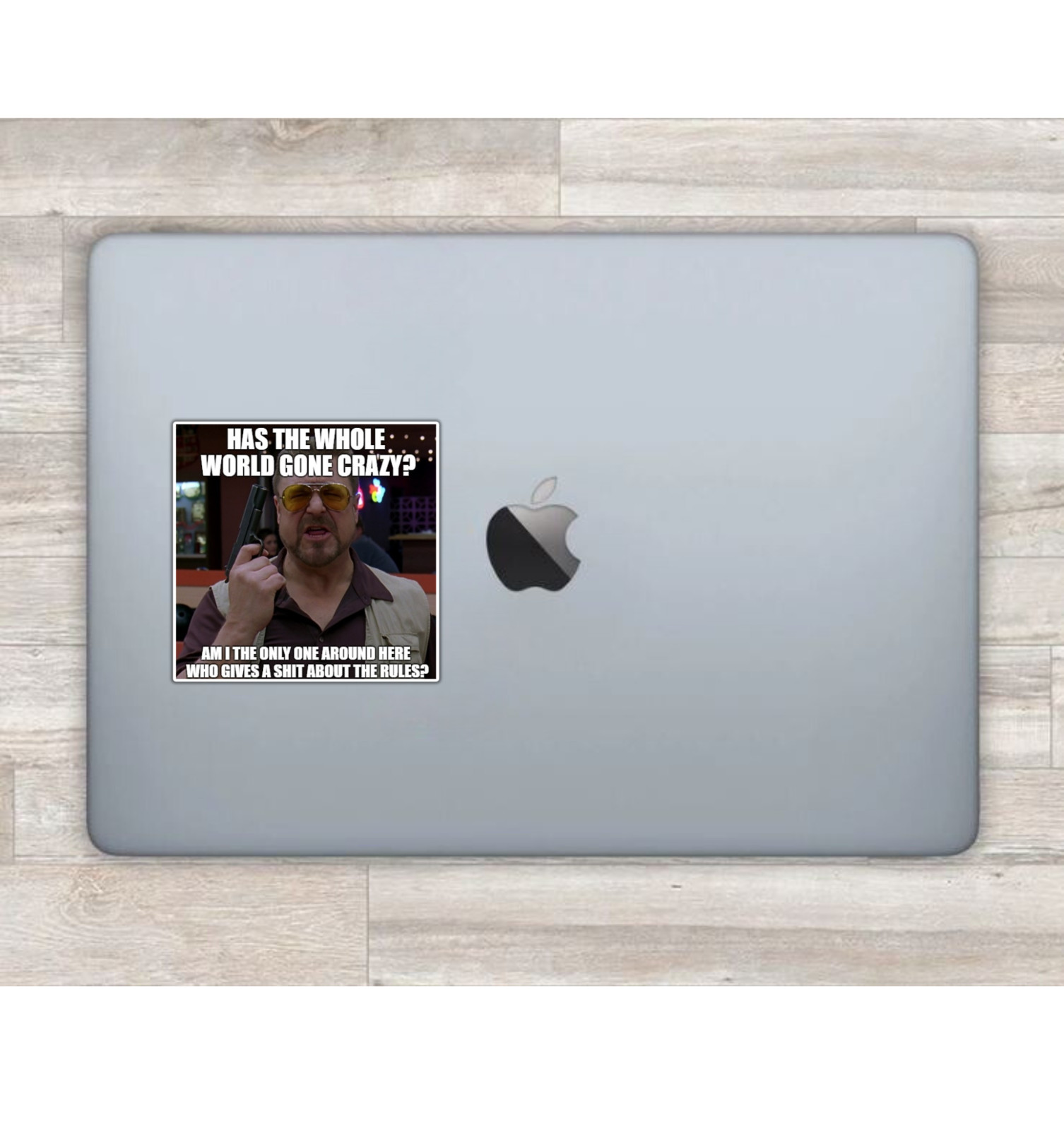 Big Lebowski Has the Whole World Gone Crazy Die Cut Glossy Fridge Magnet