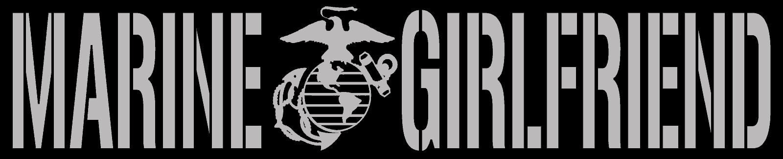 MARINE GIRLFRIEND VINYL DECAL STICKER MARINE CORPS UNITED STATES MARINE USMC EGA