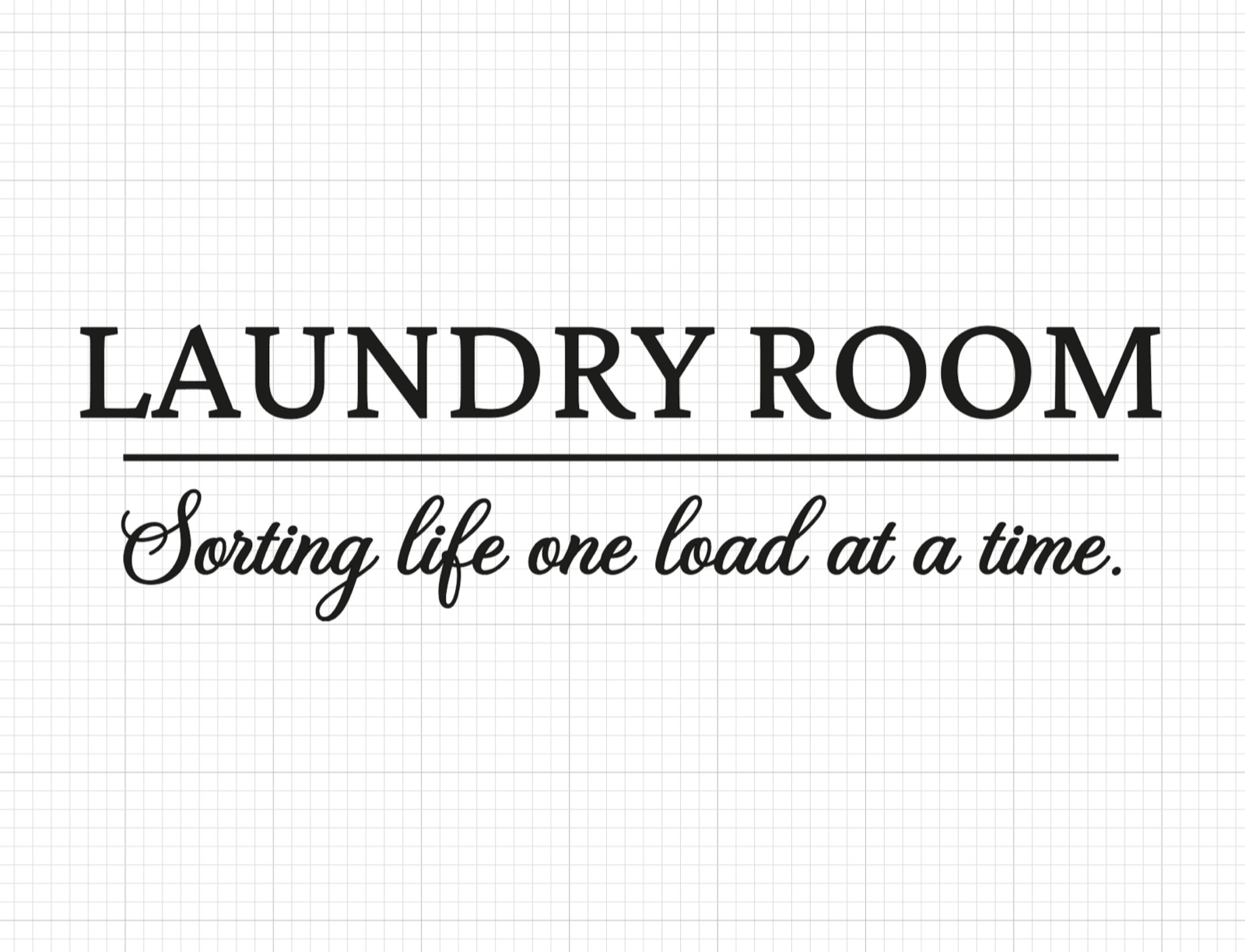 Laundry Room Sign – Wall Door Signage Phrases Humor Quotes Vinyl Decal Sticker