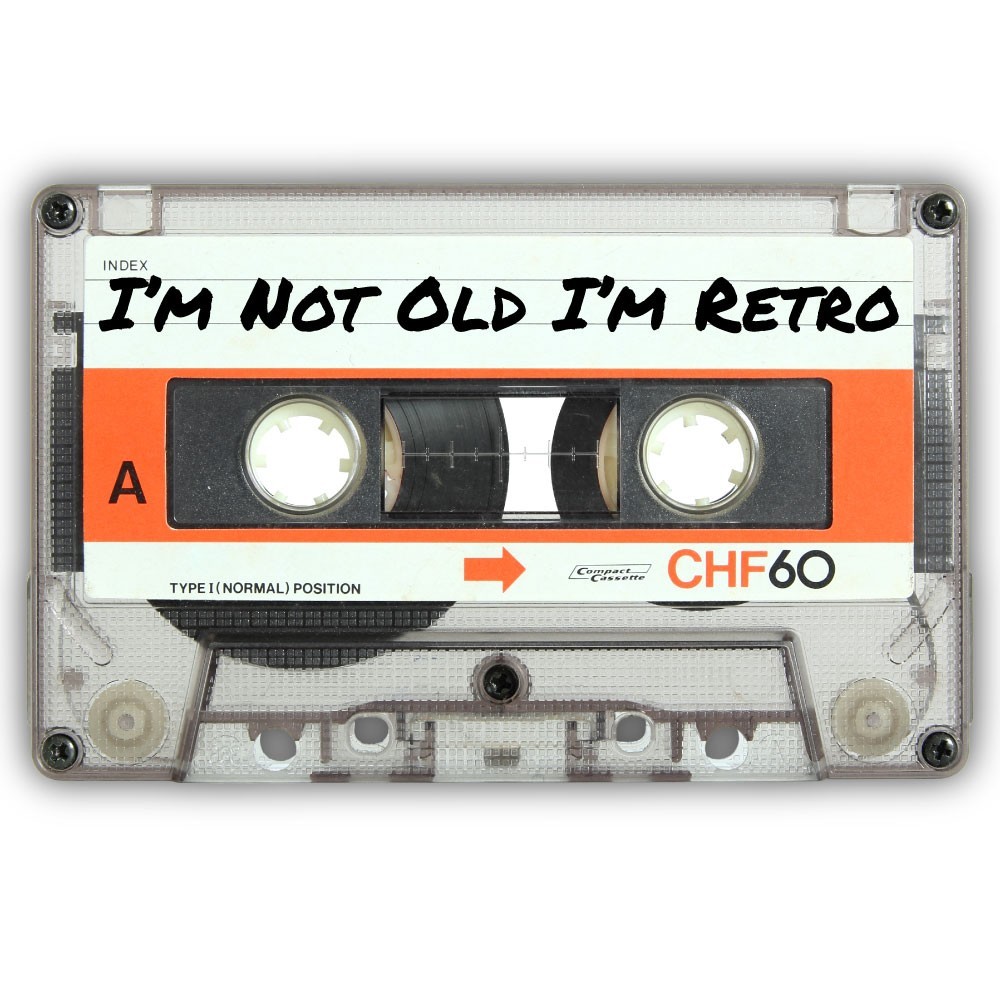 I'm Not Old I'm Retro Cassette Tape Cut To Shape Vinyl Sticker