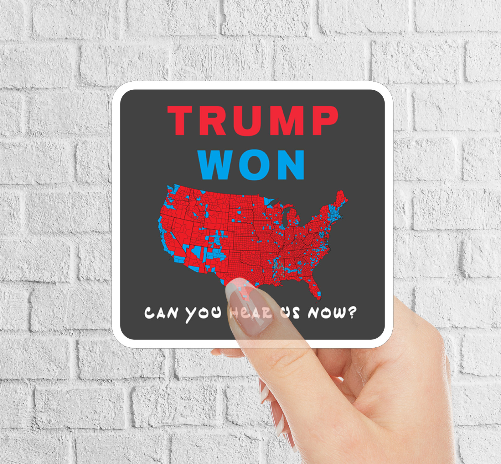 NEW – TRUMP WON 2024 Sticker MAGA – Can You Hear US Decal- 3.4 x 3.4 INCHES
