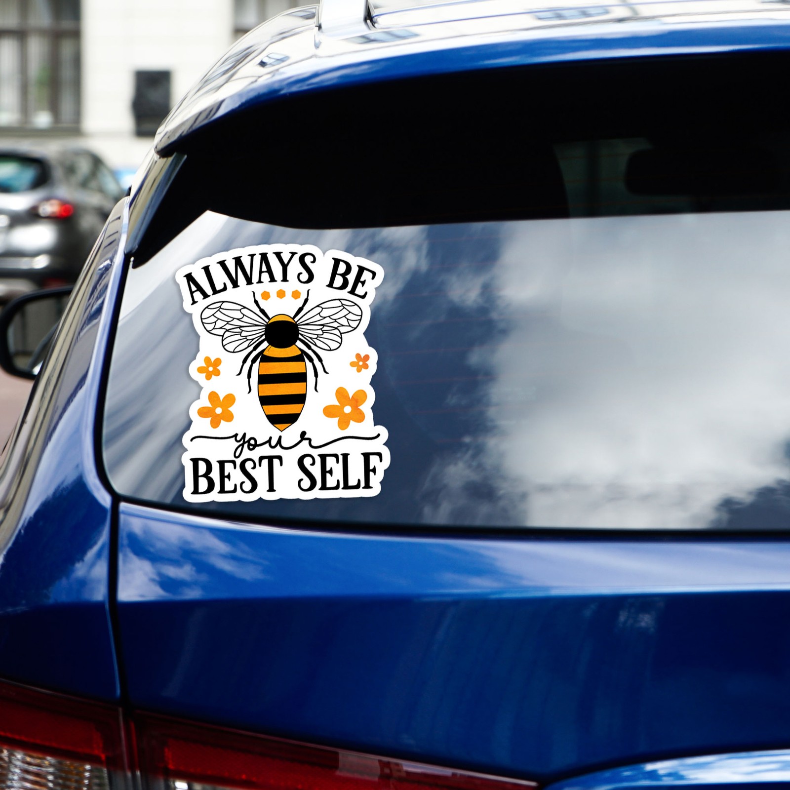 Always Be Your Best Self – Vinyl Decal Sticker – Car Window Laptop – #631