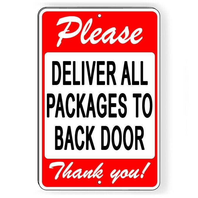 Please Deliver All Packages To Back Door Sign / Decal / Delivery Si190 /