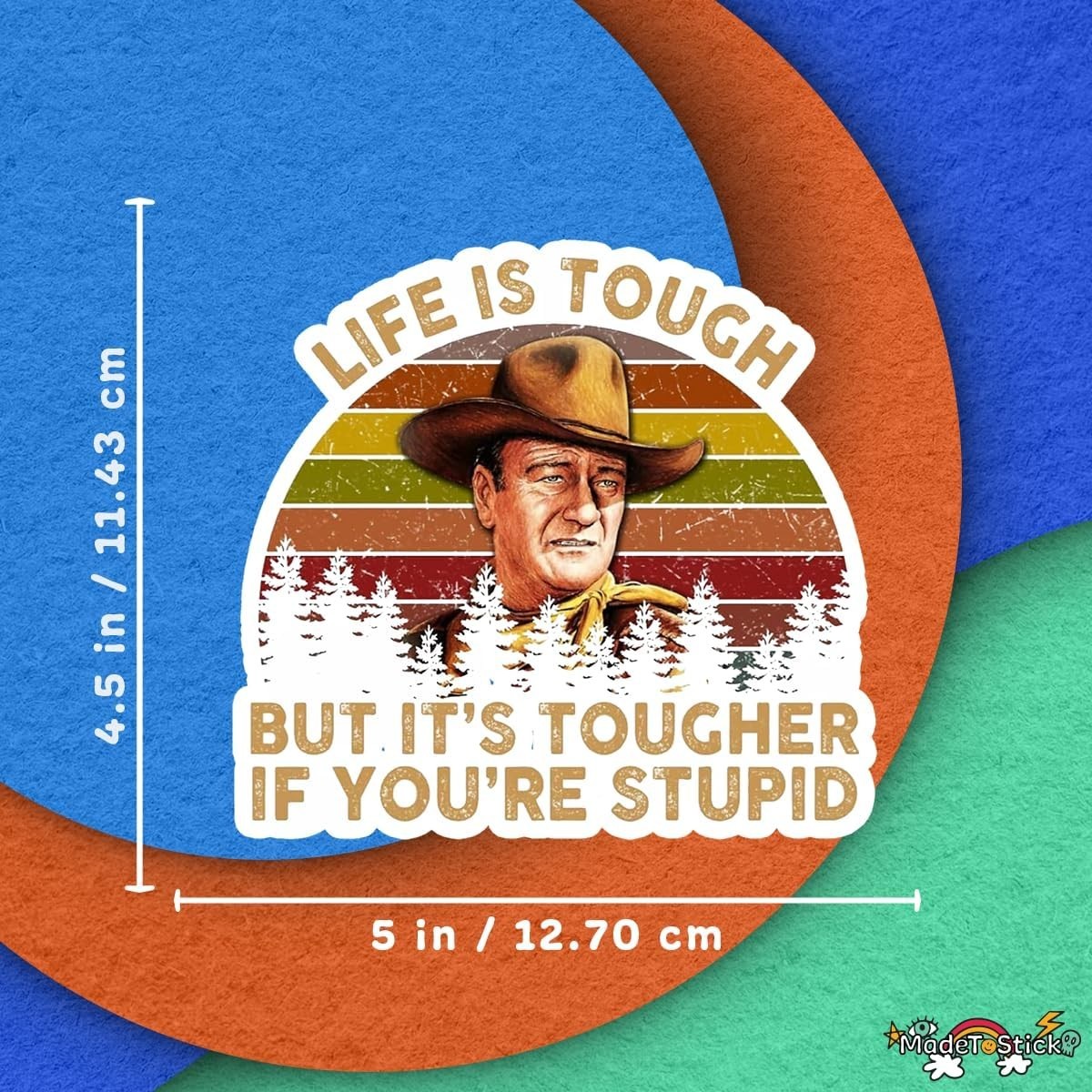 Life is Tough But It's Tougher If You're Stupid 2-Pack Vinyl Decal 4.5"x5"