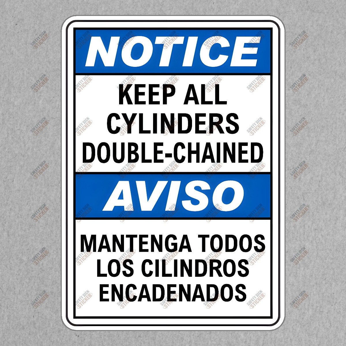 Safety Notice Sign Keep All Cylinders Double Chained OSHA Compliant #660878