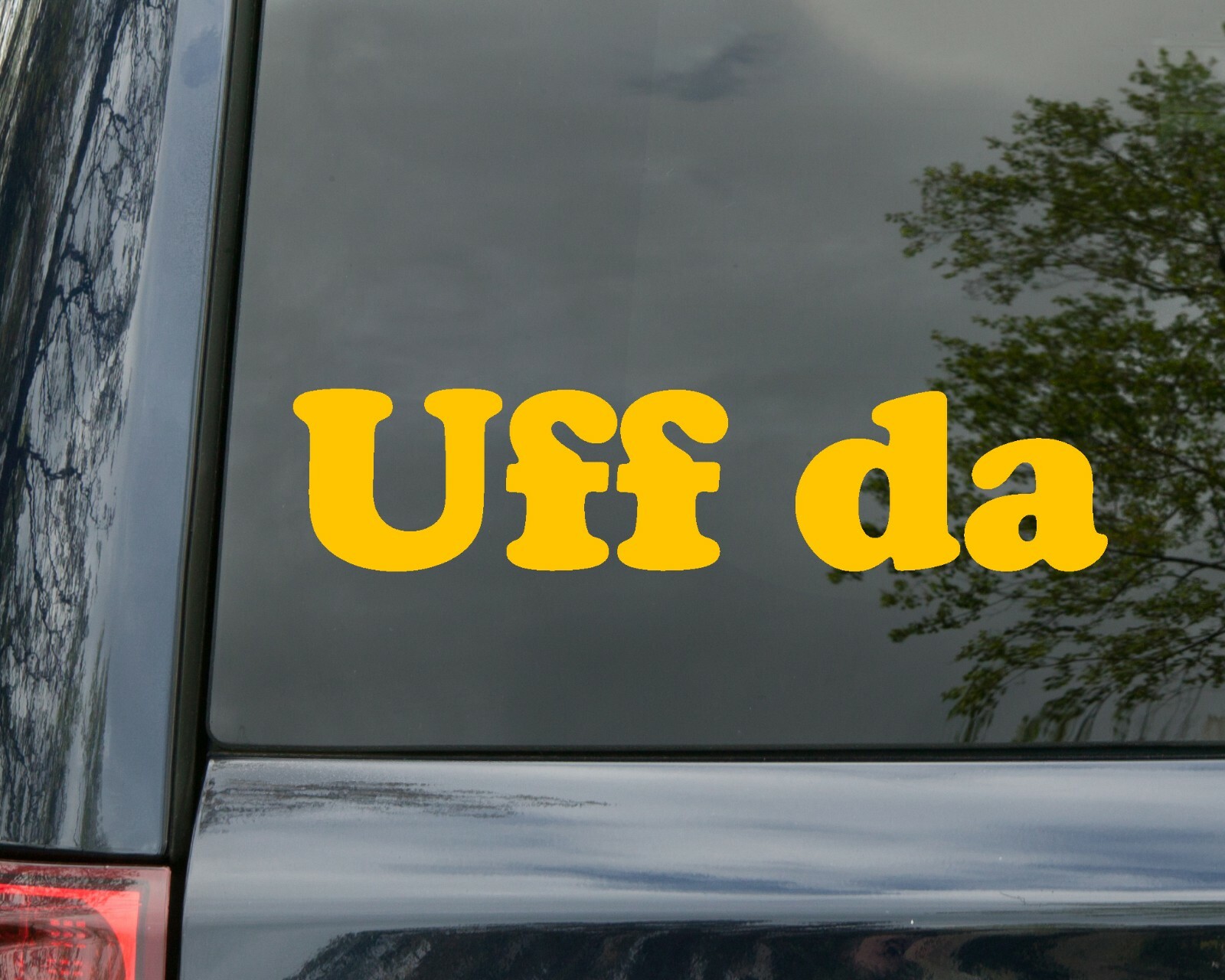 Uff da Vinyl Decal – Minnesota Wisconsin Michigan Native Saying Die Cut Sticker