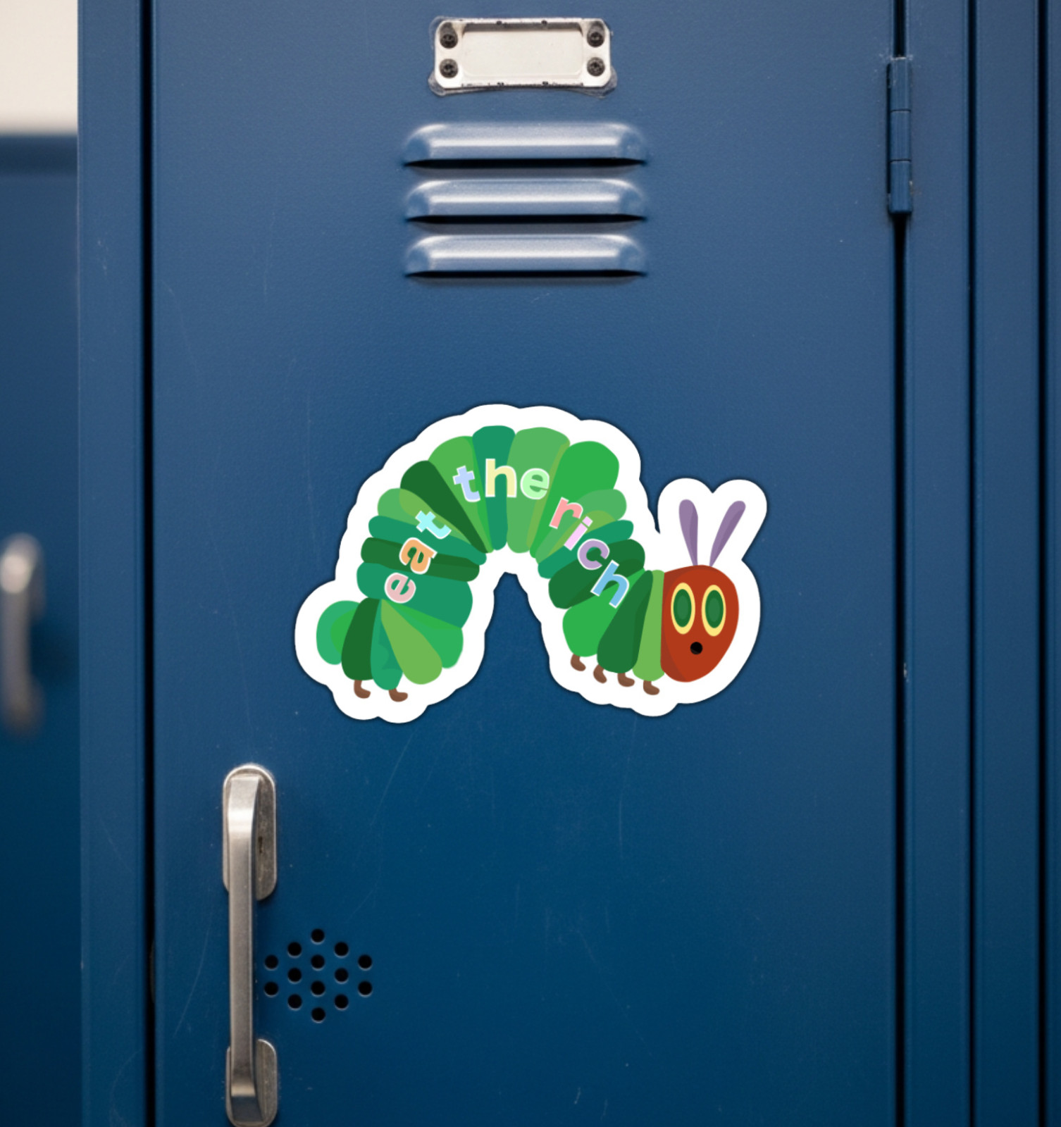 Eat The Rich caterpillar Fridge Magnet or Laptop Sticker