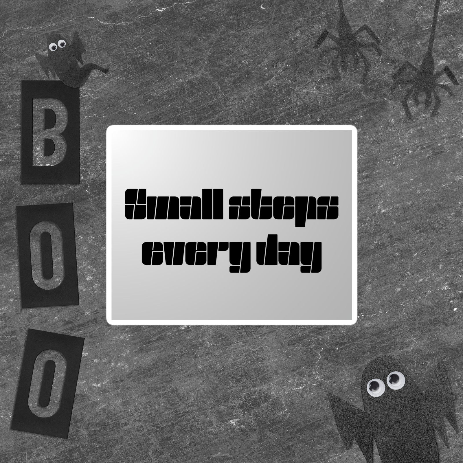 Small Steps Every Day Sticker – Persistence Motivation Quote