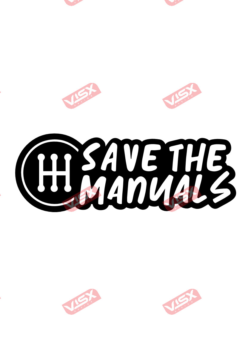 Save The Manuals Car Decal Auto Sticker Vehicle Vinyl Window Laptop Bumper