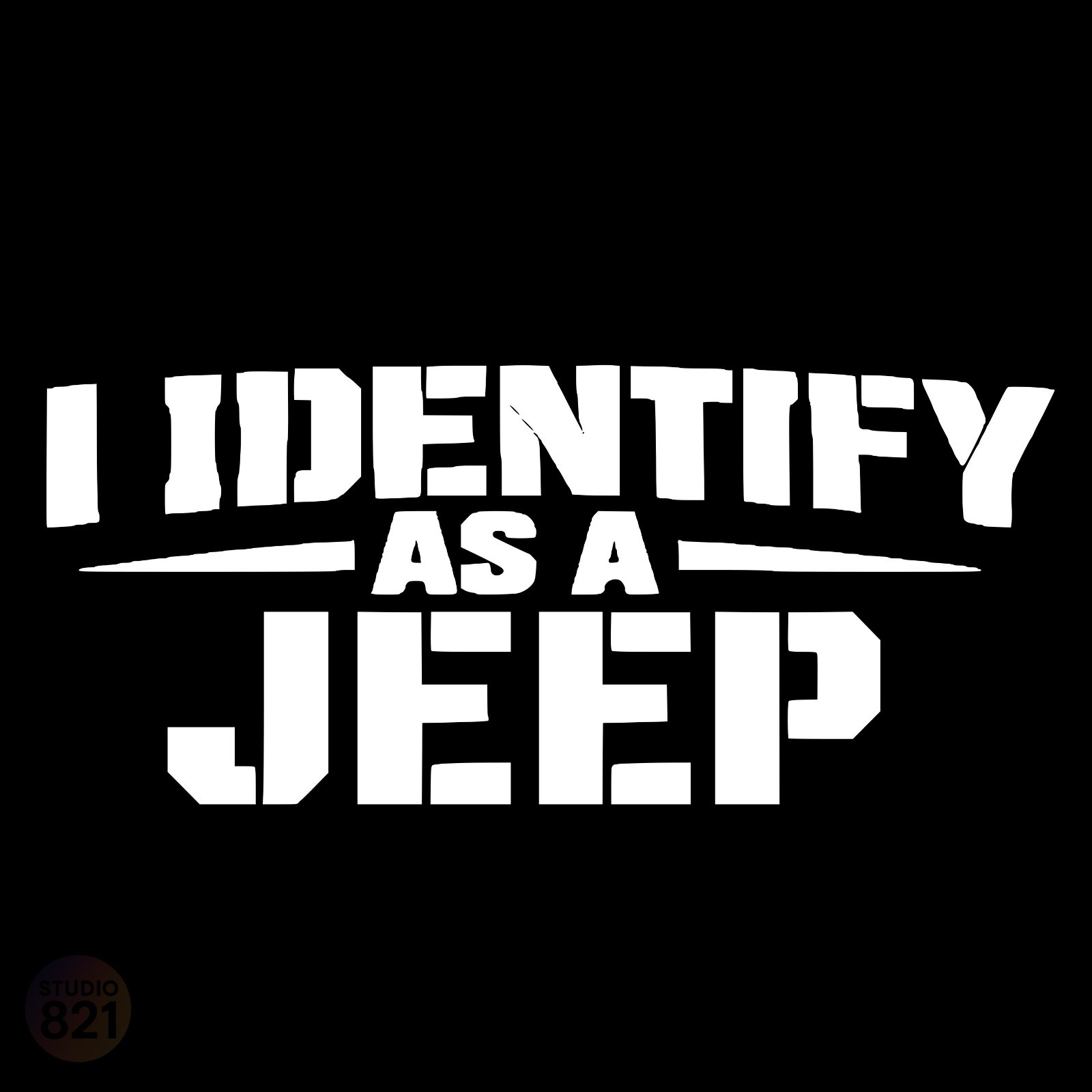 I Identify as a JEEP Decal | Funny Truck Sticker | Bold Block Letter Vinyl