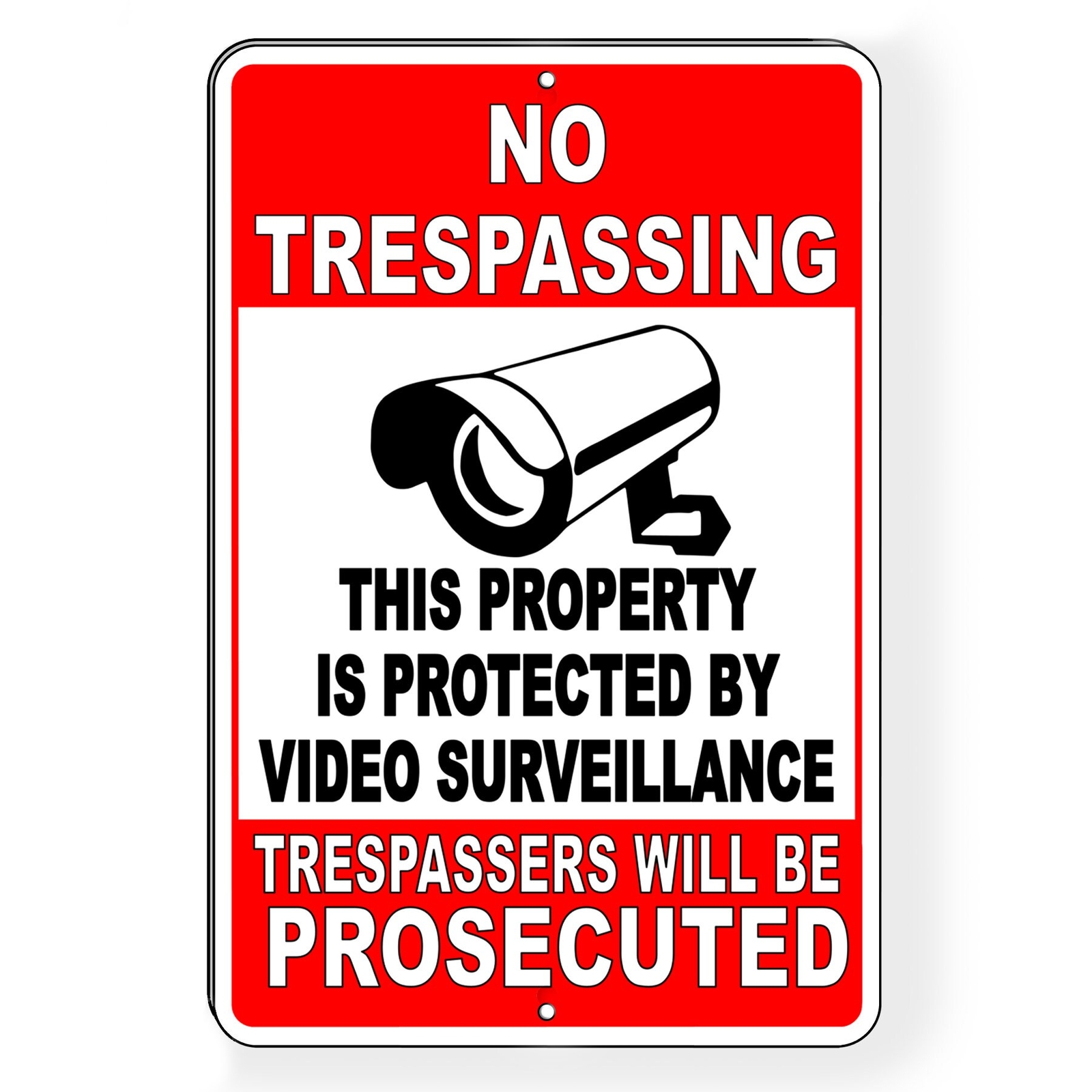 No Trespassing Property Protected By Video Surveillance Trespassers Will Be