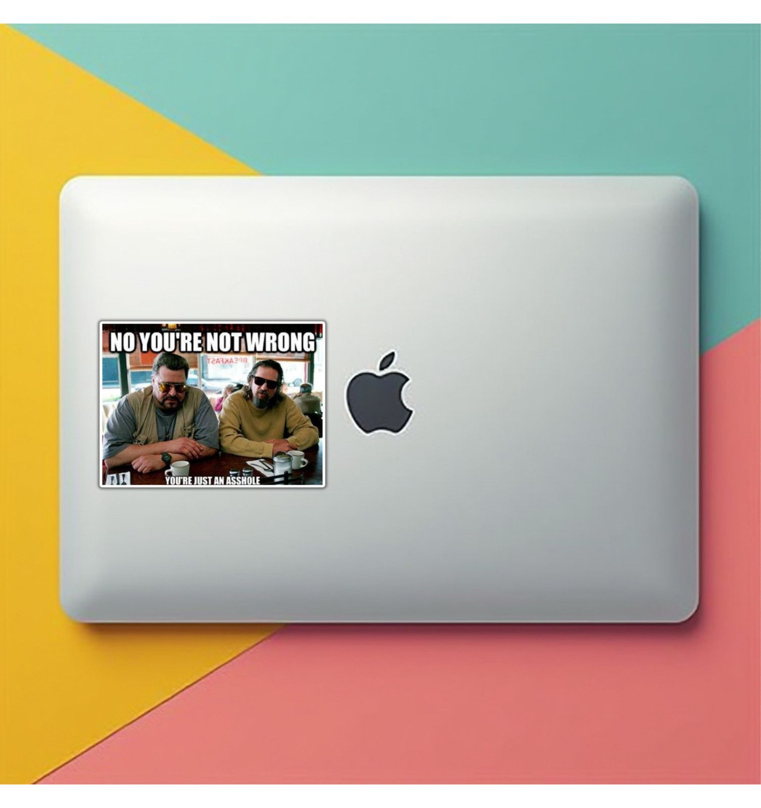 Big Lebowski You're Not Wrong You're Just an A**hole Magnet or Sticker