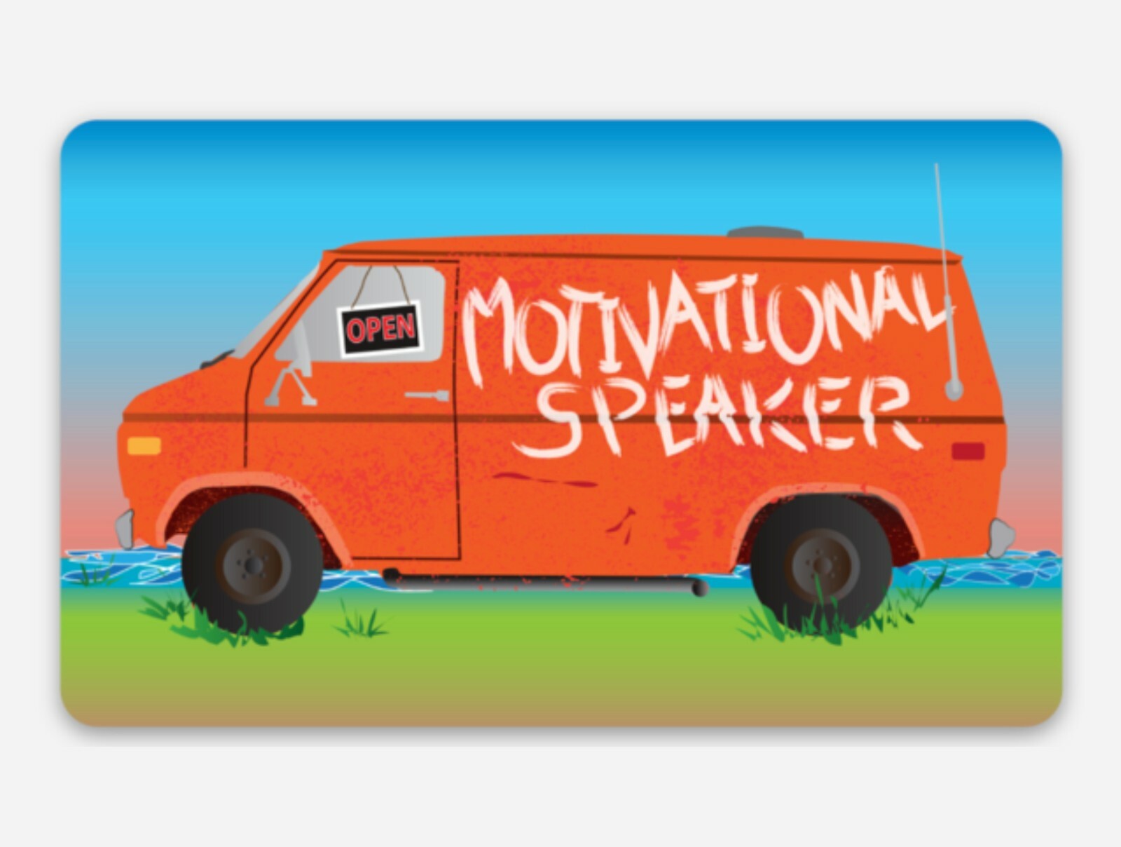 Motivational Speaker Van Premium Stickers & Magnets / Down By The River, Funny