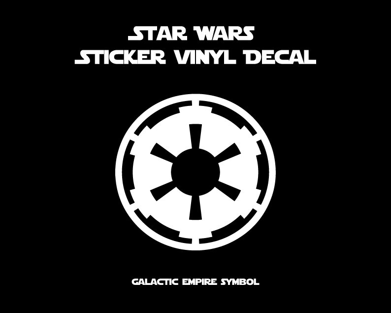 Star Wars Sticker Vinyl Decal Galactic Empire Die Cut Car Window Wall Decal