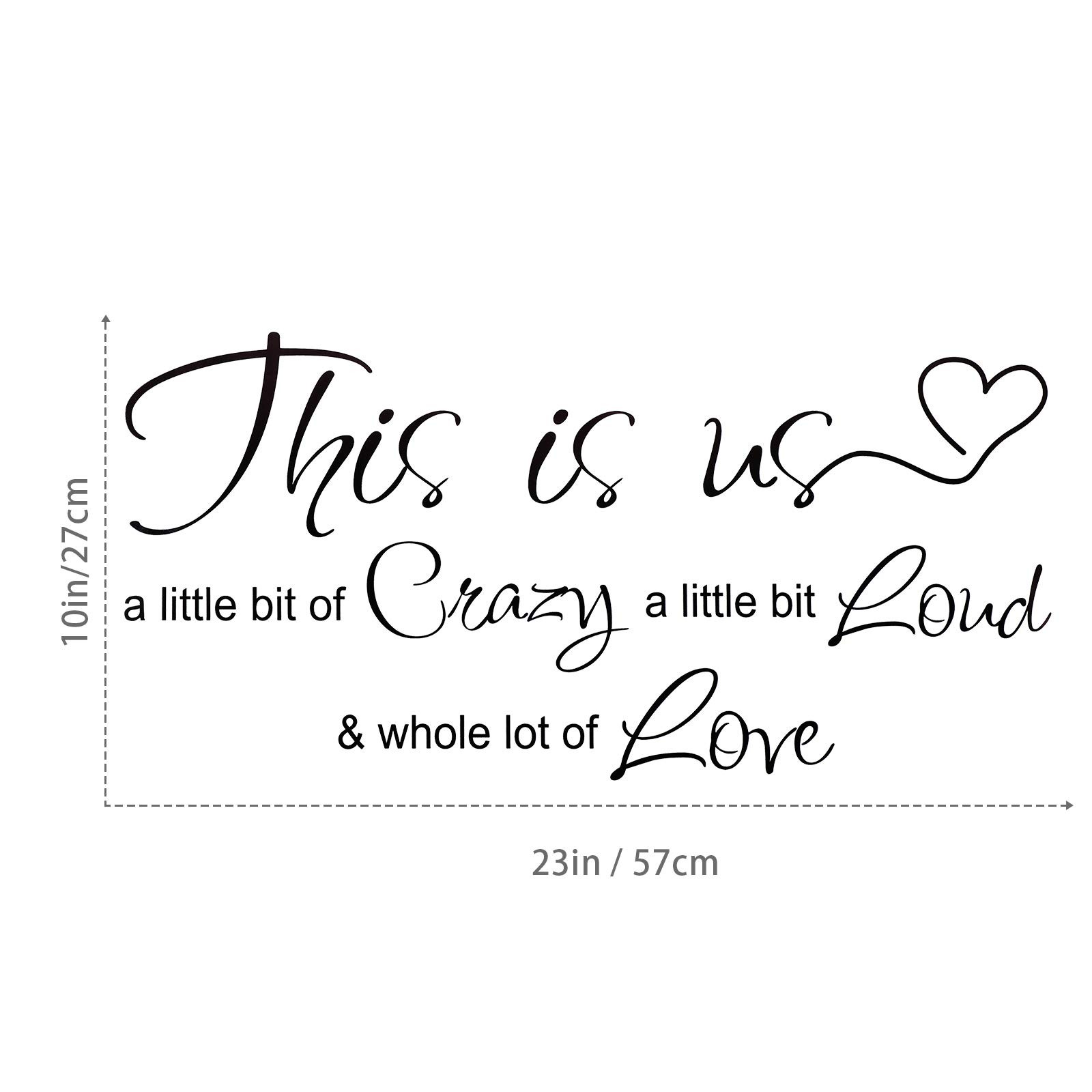 This Is Us Crazy Loud Love Wall Decal Vinyl Love Quote Wall Decal Inspirational