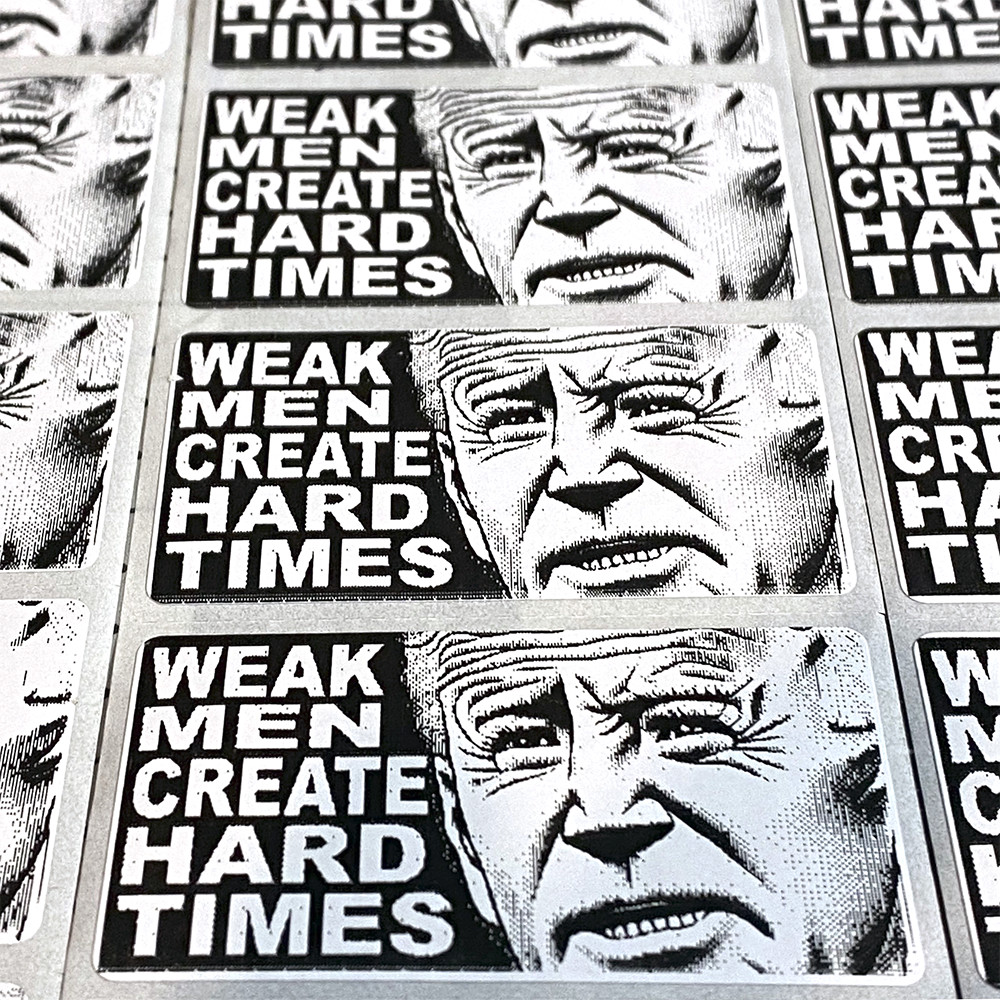 Anti Joe Biden Stickers – WEAK MEN CREATE HARD TIMES – Pro Trump 2024 – Bulk 25+