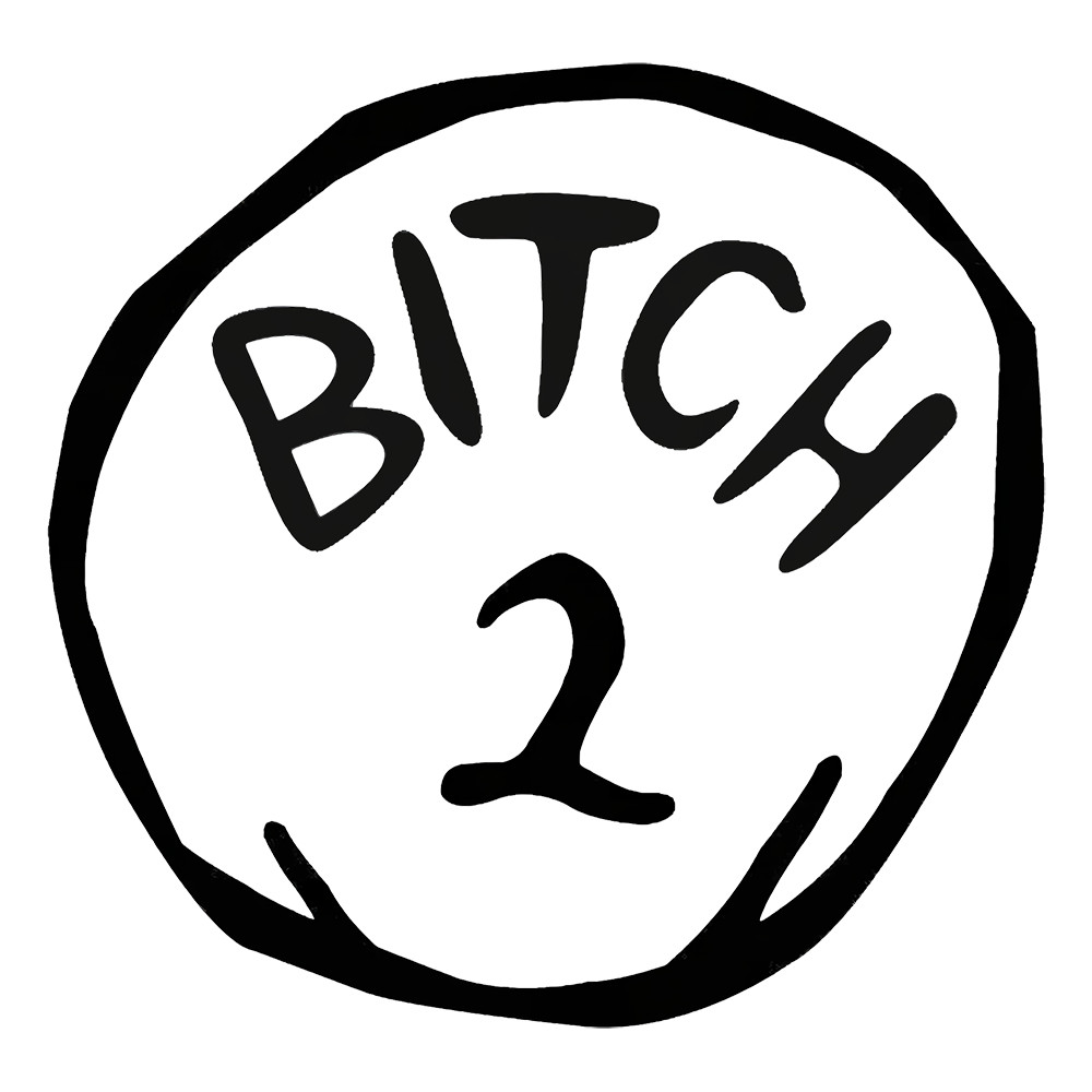 6" Humorous Dr. Seuss B*tch 2 Vinyl Decal Sticker