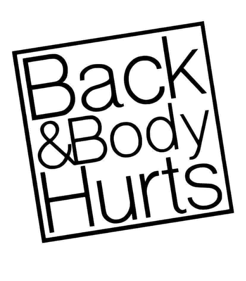 Back and Body Hurts Sticker Decal