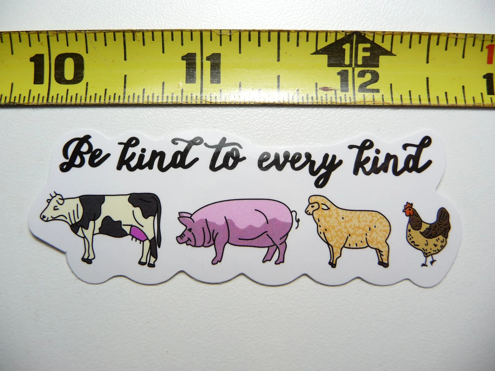 BE KIND TO EVERY KIND CHICKEN SHEEP PIG COW SMALL STICKER DECAL FUNNY