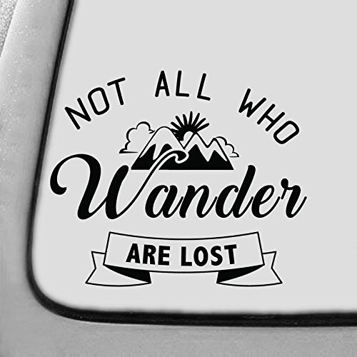 CMI DD682 Not All Who Wander are Lost Decal Sticker | 7-Inches by 5.9-Inches |
