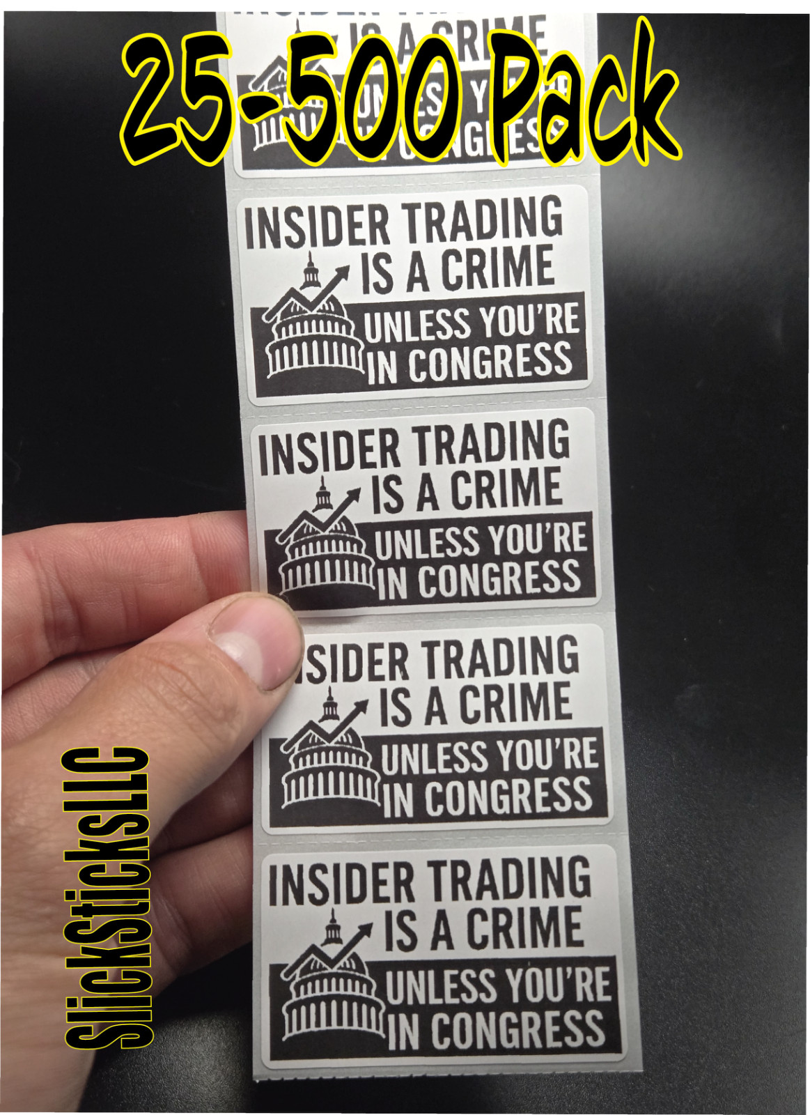 "INSIDER TRADING ILLEGAL – UNLESS YOU'RE IN CONGRESS " 25-500 bulk pack stickers