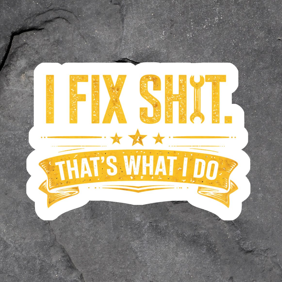 Mechanic Sticker Vinyl Decal Funny I Fix Sh*t Tools Humor Garage Gift