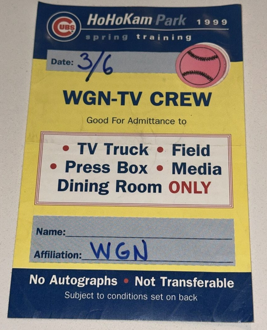 Cubs MLB Ticket Stub WGN TV Crew Press Pass Sosa HR Hohokam 3/6/1999
