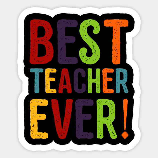 Best Teacher Ever Appreciation Day Decal Decor Car Bumper Laptop Vinyl Sticker