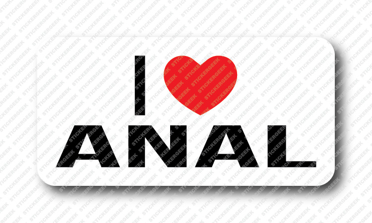 I LOVE ANAL Prank Gag Gay Joke Hard Hat Helmet Toolbox Stickers